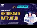 Histogram in MatPlotLib Data Science Course in Delhi Uncodemy