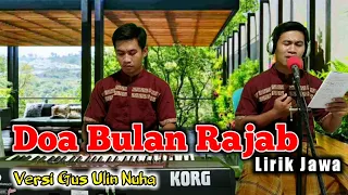 merdu doa bulan rajab lirik jawa versi gus ulin nuha