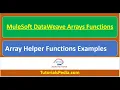MuleSoft Arrays Functions Arrays Module Helper Functions MuleSoft DataWeave Array Functions