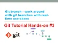 DevOps git tutorial Git Branch Git Branch merging real-time use-cases Git Tutorial