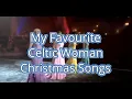 Lagu My Favourite Celtic Woman Christmas