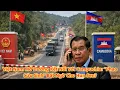 Lagu Việt Nam Mở Đường Kết Nối Với Campuchia “Phao Cứu Sinh” Bất Ngờ Cho Hun Sen