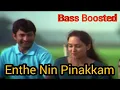 Download Lagu Enthe nin pinakkam | Bass Boosted Malayalam Song | HQ Music 320kbps