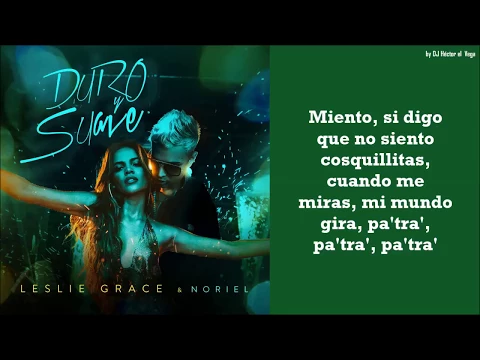 Download MP3 Duro y Suave - Noriel & Leslie Grace (Letra/Lyrics)