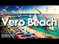 Vero Beach Florida - Best Things To Do Visit Travel Guide