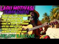 Kumpulan Lagu Raggae Terbaru 2025🔥🏝️ Lagu Motivasi|| Bu, Aku Lupa Cita - Cita Ku Dulu Apa || 🏝️🌻🎶🎧