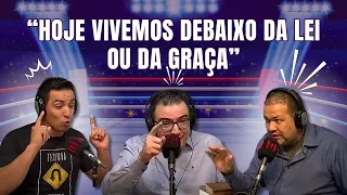ELE VOLTOU! HOJE VIMEMOS DEBAIXO DA LEI OU DA GRAÇA? [DEBATE POLÊMICO]