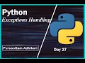 Python Exceptions Handling Day 27