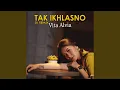 Download Lagu Tak Ikhlasno (Dj Remix)