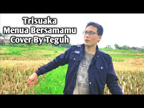 Download MP3 MENUA BERSAMAMU - TRISUAKA (COVER DAN LIRIK)