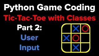 Tic Tac Toe in Python Using Classes Part 2