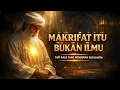 Lagu MAKRIFAT ITU BUKAN ILMU, TAPI RASA YANG TELAH TEMBUS | INILAH KUNCI MAKRIFAT YANG SEBENARNYA 🌀