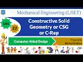 L 22 Constructive Solid Geometry or CSG or C-Rep Computer Aided Design Mechanical