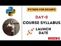 Day-0 Python for DevOps Course Syllabus Learn Python from Basics