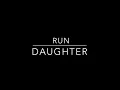 Daughter - Run (Lyrics)