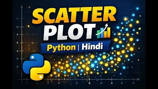 Scatter Plot Complete Guide Python Data Science Hindi
