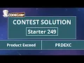 Product Exceed PRDEXC Starter 249 CodeChef Solution