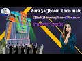 Zara Sa Jhoom Loon main(Hindi Humming Dance Mix 2021) Susovan Remix