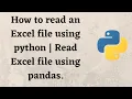 How to read an Excel file using python Read Excel file using pandas