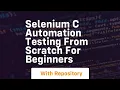 selenium c automation testing from scratch for beginners