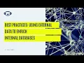 Best Practices Using External Data To Enrich Internal Databases Webinar