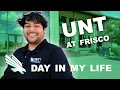 Why I Chose UNT at Frisco Small Campus Big Career Opportunities A Day in My life at UNT