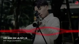 v i anh em l t t c lq remix t villa d c ch xa n mu n tr ng kh i anh v n b n em su t i