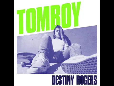 Download MP3 Destiny Rogers - Tomboy (Audio)