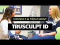 Trusculpt iD Consult Treatment Session Body Contouring Renew Laser Skin