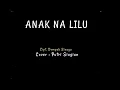 Download Lagu LIRIK LAGU ANAK NA LILU PUTRI SIAGIAN
