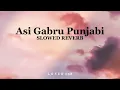 Download Lagu assi gabru punjabi ❤ lofi song (slowed + reverb)