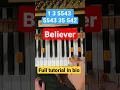Download Lagu Believer Imagine Dragons Piano Tutorial