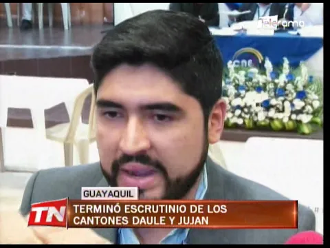 Terminó escrutinio de los cantones Daule y Jujan