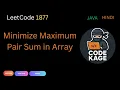 LeetCode 1877 Minimize Maximum Pair Sum in Array Greedy Two Pointers