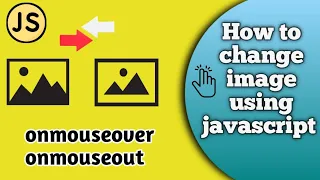 How to change image using javascript onmouseover onmouseout events