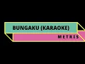 Download Lagu METRIS !!! BUNGAKU (KARAOKE)