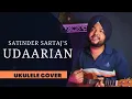 Lagu Udaarian - Satinder Sartaj (Ukulele Cover)