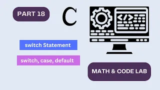 Switch-Case in C Math Code Lab C Programming Bangla Tutorial Part 18