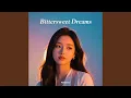 Lagu Bittersweet Dreams