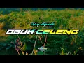 Download Lagu DJ OBUK CELENG - SELVY AYUNDA • RODOK GLERR • FIRMAN ABINAYA REMIX