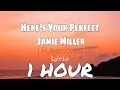 Download Lagu Here's Your Perfect - Jamie Miller ( Flukie Cover Lyric) 1 HOUR