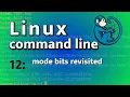 LCL 12 - mode bits revisited
