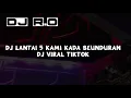 Lagu Dj Lantai 5 Kami Kada Beuduran | DJ VIRAL!! TIKTOK 2K20