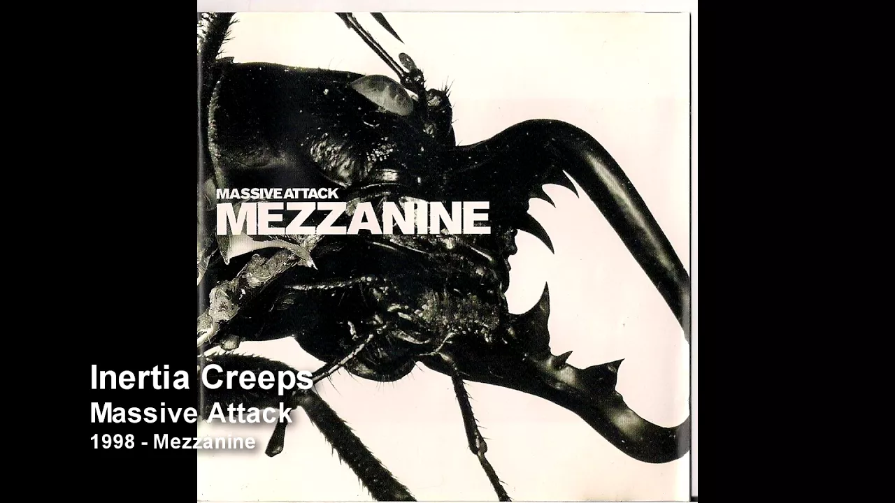 Massive Attack - Inertia Creeps