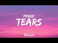 Download Lagu Perrie - Tears (Lyrics)