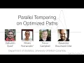 Parallel Tempering on Optimized Paths - Dr Trevor Campbell