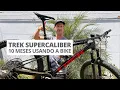 Lagu Trek Supercaliber | 10 meses usando a bike | Review