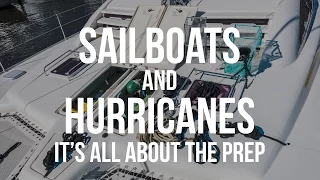 Sailboats & Hurricanes – It’s All About the Prep! (Sailing Curiosity)