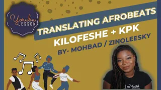 kpk mohbad u0026 rexxie kilofeshe zinoleesky translating afrobeats 2 in 1 25