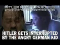 Download Lagu Hitler gets interrupted by the Angry German Kid